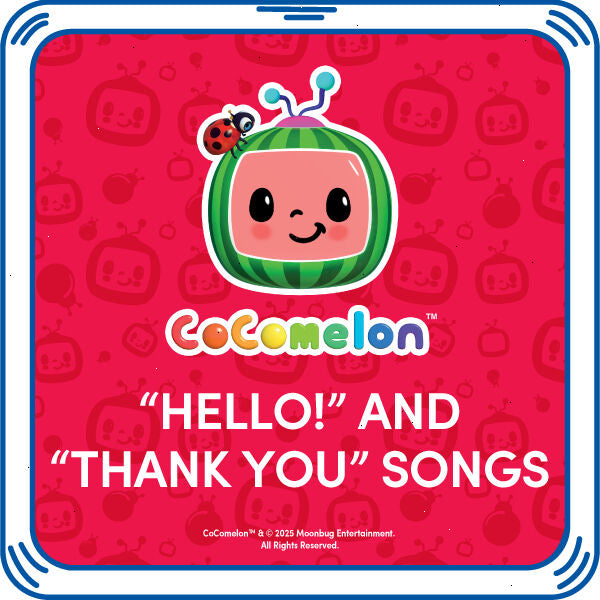 CoComelon™ “Hello!” and “Thank You” Songs